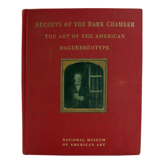 secrets of the dark chamber the art of the american daguerreotype book 5992